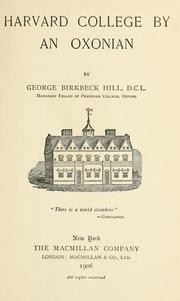 Cover of: Harvard college by Hill, George Birkbeck Norman