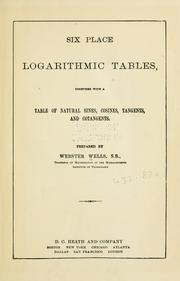 Cover of: Six place logarithmic tables by Webster Wells