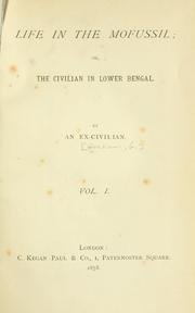 Cover of: Life in the Mofussil; or, The civilian in Lower Bengal. by G. Graham