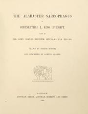 Cover of: alabaster sarcophagus of Oimeneptah I., king of Egypt: now in Sir John Soane's Museum, Lincoln's Inn Fields