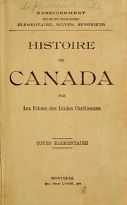 Cover of: Histoire du Canada by par les Frères des Ecoles Chrétiennes.