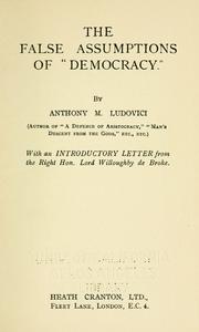 Cover of: false assumptions of "democracy".