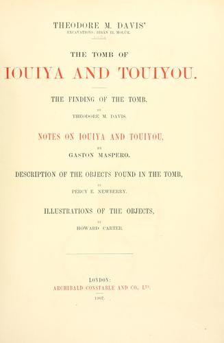 The tomb of Iouiya and Touiyou by Davis, Theodore M.