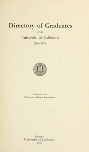 Cover of: Directory of graduates of the University of California, 1864-1916.