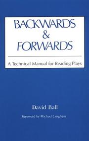Cover of: Backwards and forwards: a technical manual for reading plays
