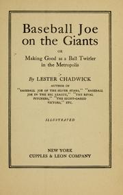 Cover of: Baseball Joe on the Giants: or, Making good as a ball twirler in the metropolis