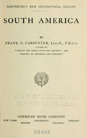 Cover of: Carpenter's new geographical reader; South America by Frank G. Carpenter