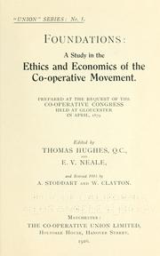 Cover of: Foundations: a study in the ethics and economics of the co-operative movement