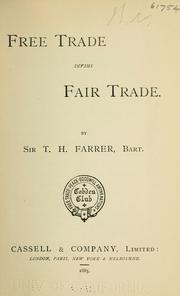 Cover of: Free trade versus fair trade. | Farrer, Thomas Henry Farrer Baron