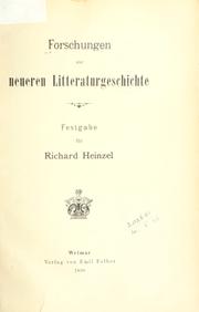 Cover of: Forschungen zur neueren Litteraturgeschichte: Festgabe für Richard Heinzel.
