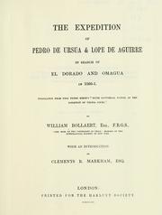 Cover of: The expedition of Pedro de Ursua & Lope de Aguirre in search of El Dorado and Omagua in 1560-1 by Pedro Simón