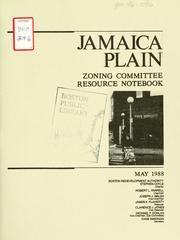 Jamaica plain zoning committee resource notebook by Boston Redevelopment Authority