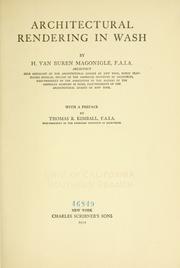 Cover of: Architectural rendering in wash by Harold Van Buren Magonigle, Harold Van Buren Magonigle