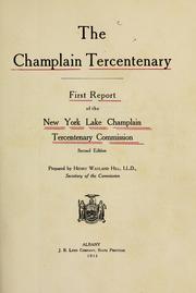 Cover of: The Champlain tercentenary: first report of the New York Lake Champlain tercentenary commission