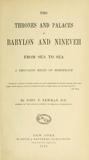 Cover of: The thrones and palaces of Babylon and Nineveh from sea to sea by John Philip Newman
