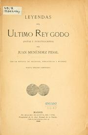 Cover of: Leyendas del último rey godo: notas és investigaciones.  De la Revista de archivos, bibliotecas y museos.