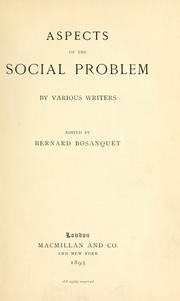Cover of: Aspects of the social problem by Bernard Bosanquet