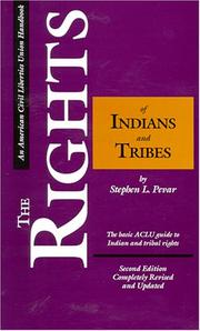 Cover of: The Rights of Indians and Tribes: The Basic ACLU Guide to Indian Tribal Rights (American Civil Liberties Union Handbook)