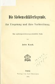 Cover of: Siebenschläferlegende: ihr Ursprung und ihre Verbreitung, eine mythologisch-literaturgeschichtliche Studie.