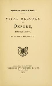 Cover of: Vital records of Oxford, Massachusetts by Oxford (Mass.)