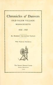 Cover of: Chronicles of Danvers (old Salem village) Massachusetts, 1632-1923 | Harriet Silvester Tapley