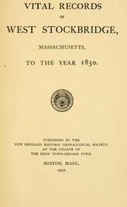 Vital records of West Stockbridge, Massachusetts, to the year 1850 by West Stockbridge (Mass.)
