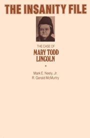 Cover of: The insanity file: the case of Mary Todd Lincoln