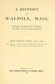 Cover of: A  history of Walpole, Mass.: from the earliest times