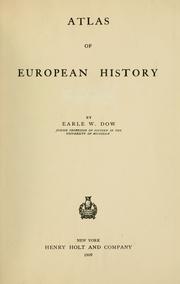 Cover of: Atlas of European history by Dow, Earle Wilbur