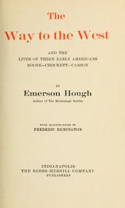 Cover of: The way to the West by Emerson Hough