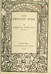 Cover of: The printed book | Harry Gidney Aldis