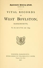 Cover of: Vital records of West Boylston, Massachusetts, to the end of the year 1849.