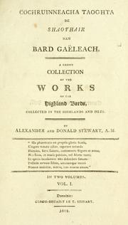 Cochruinneacha taoghta de shaothair nam bard Gaeach = A choice collection of the works of the Highland bards : collected in the Highlands and isles