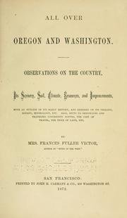 All over Oregon and Washington by Frances Fuller Victor