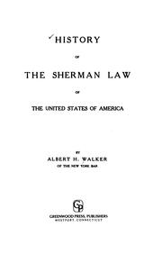 Cover of: History of the Sherman law of the United States of America
