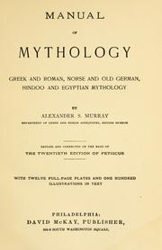 Cover of: Manual of mythology.: Greek and Roman, Norse, and Old German, Hindoo and Egyptian mythology