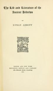 Cover of: The life and literature of the ancient Hebrews by Lyman Abbott