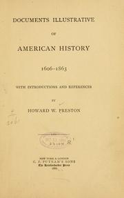 Cover of: Documents illustrative of American history, 1606-1863 by Howard W. Preston