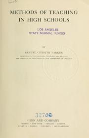 Cover of: Methods of teaching in high schools by Samuel Chester Parker, Samuel Chester Parker