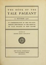 Cover of: The book of the Yale pageant, 21 October 1916 | George Henry Nettleton