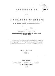 Cover of: Introduction to the literature of Europe in the fifteenth, sixteenth and seventeenth centuries by Henry Hallam
