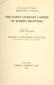 Cover of: The early literary career of Robert Browning: four lectures.