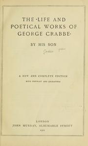 Cover of: The life and poetical works of George Crabbe by George Crabbe