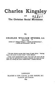Charles Kingsley and the Christian social movement by Charles William Stubbs