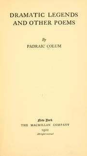 Cover of: Dramatic legends and other poems by Padraic Colum