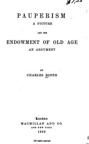 Cover of: Pauperism, a picture: and The endowment of old age, an argument