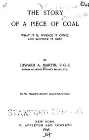 Cover of: The story of a piece of coal by Edward Alfred Martin, Edward Alfred Martin