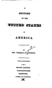 Cover of: A history of the United States of America by Charles Augustus Goodrich, Charles Augustus Goodrich