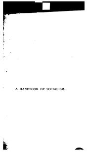 Cover of: A handbook of socialism: a statement of socialism in its various aspects, and a history of socialism in all countries ...