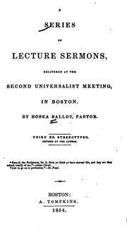 Cover of: A series of lecture sermons: delivered at the Second Universalist meeting, in Boston